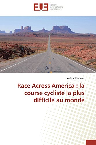 9783838187587: Race across america: la course cycliste la plus difficile au monde (OMN.UNIV.EUROP.)