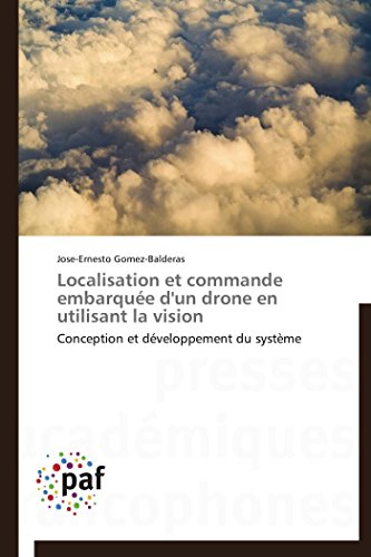 9783838188782: Localisation et commande embarque d'un drone en utilisant la vision (Omn.Pres.Franc.)