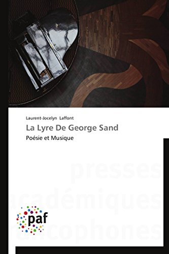 9783838189307: La Lyre De George Sand: Posie et Musique (Omn.Pres.Franc.)