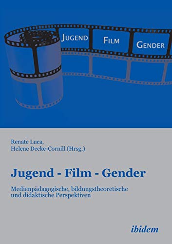 Imagen de archivo de Jugend Film Gender Medienpdagogische, bildungstheoretische und didaktische Perspektiven a la venta por PBShop.store US