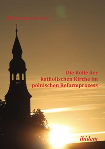 Imagen de archivo de Die Rolle der katholischen Kirche im polnischen Reformprozess. a la venta por Chiron Media
