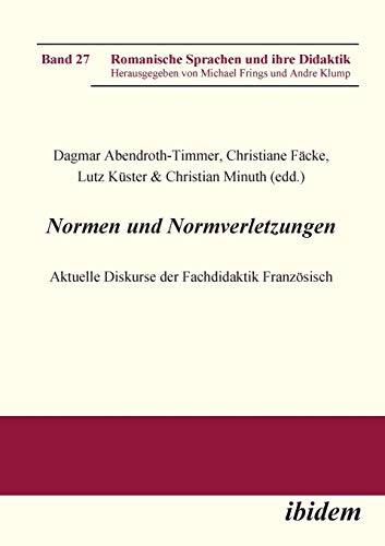 Stock image for Normen und Normverletzungen. Aktuelle Diskurse der Fachdidaktik Franzsisch for sale by Buchpark