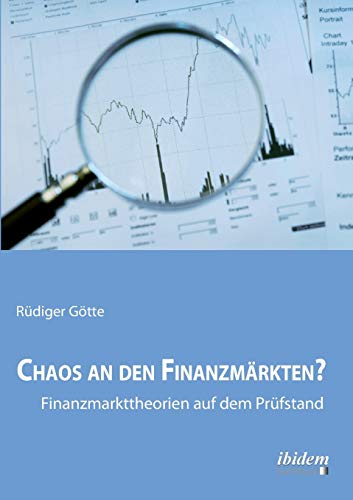 Beispielbild fr Chaos an den Finanzmrkten? - Finanzmarkttheorien auf dem Prfstand (German Edition) zum Verkauf von GF Books, Inc.