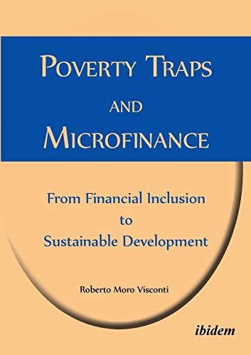 Stock image for Poverty Traps and Microfinance: From Financial Inclusion to Sustainable Development for sale by Dave's Books