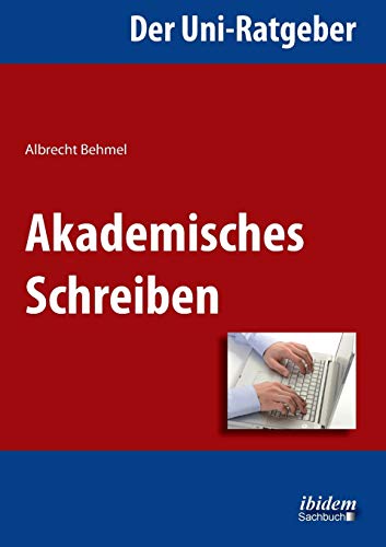 Stock image for Der UniRatgeber Akademisches Schreiben for sale by PBShop.store UK