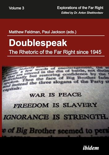 9783838205540: Doublespeak: The Rhetoric of the Far Right since 1945: 3 (Explorations of the Far Right)