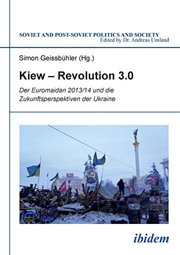 9783838205816: Kiew – Revolution 3.0: Der Euromaidan 2013/14 Und Die Zukunftsperspektiven Der Ukraine: 126