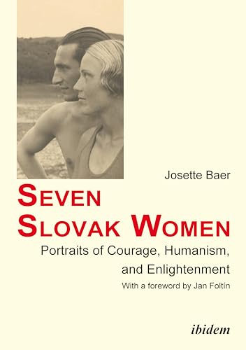 Stock image for Seven Slovak Women: Portraits of Courage, Humanism, and Enlightenment for sale by Midtown Scholar Bookstore