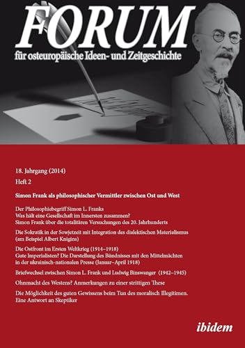 9783838208022: Forum Fr Osteuropische Ideen- Und Zeitgeschichte: Simon Frank Als Philosophischer Vermittler Zwischen Ost Und West: 18 Jahrgang 2014, Heft 2