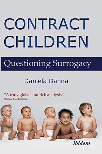 9783838208107: Contract Children: Questioning Surrogacy