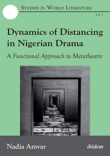 9783838208428: Dynamics of Distancing in Nigerian Drama