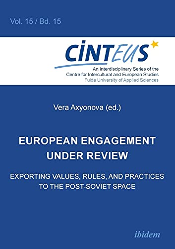 Stock image for European Engagement under Review: Exporting Values, Rules, and Practices to the Post-Soviet Space for sale by Ammareal