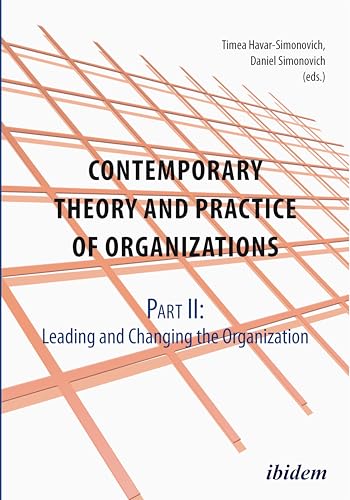 9783838208886: Contemporary Theory and Practice of Organizations: Part I: Understanding the Organization