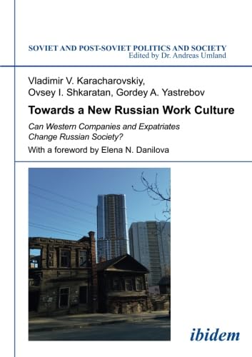 9783838209029: Towards a New Russian Work Culture: Can Western Companies and Expatriates Change Russian Society?