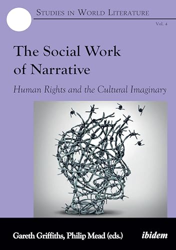 Stock image for The Social Work of Narrative: Human Rights and the Cultural Imaginary for sale by Smith Family Bookstore Downtown