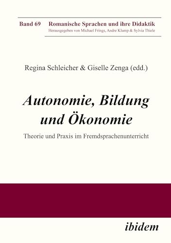 9783838209692: Autonomie, Bildung und konomie: Theorie und Praxis im Fremdsprachenunterricht