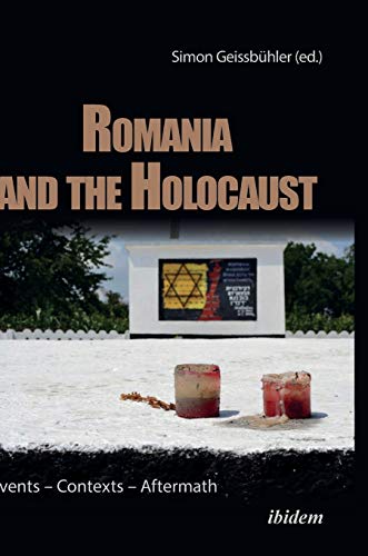 Beispielbild fr Romania the Holocaust Events Contexts Aftermath zum Verkauf von PBShop.store US