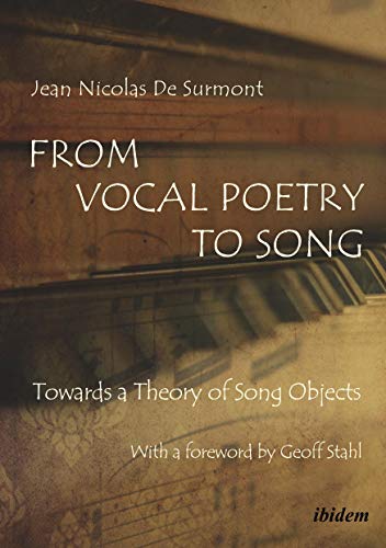 9783838210728: From Vocal Poetry to Song: Towards a Theory of Song Objects