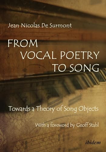 9783838210926: From Vocal Poetry to Song: Towards a Theory of Song Objects