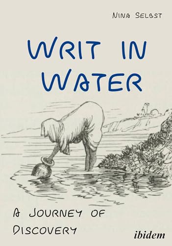 9783838212449: Writ in Water – A Journey of Discovery
