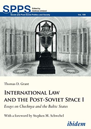 Imagen de archivo de International Law and the Post-Soviet Space I: Essays on Chechnya and the Baltic States (Soviet and Post-Soviet Politics and Society) a la venta por Books From California