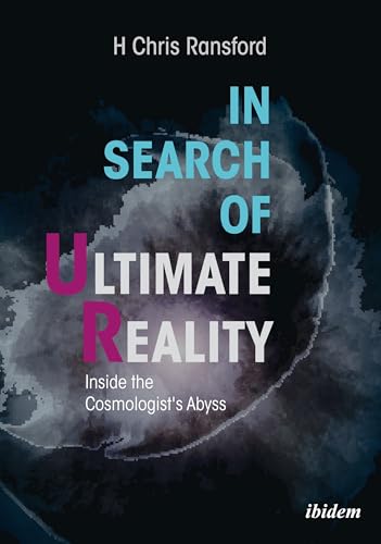 Beispielbild fr In Search of Ultimate Reality: Inside the Cosmologists Abyss zum Verkauf von Books From California