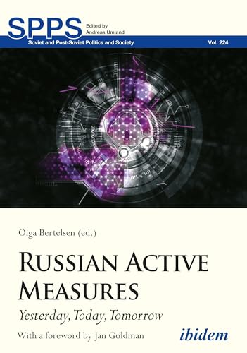 9783838215297: Russian Active Measures – Yesterday, Today, Tomorrow (Soviet and Post–Soviet Politics and Society)
