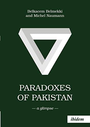 Imagen de archivo de Paradoxes of Pakistan: A Glimpse a la venta por Revaluation Books