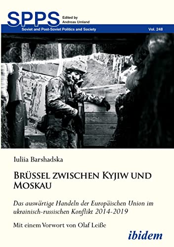 9783838216676: Brssel zwischen Kyjiw und Moskau: Das auswrtige Handeln der Europischen Union im ukrainisch-russischen Konflikt 2014-2019