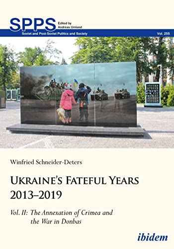 Imagen de archivo de Ukraine's Fateful Years 2013-2019, Vol. II a la venta por Blackwell's