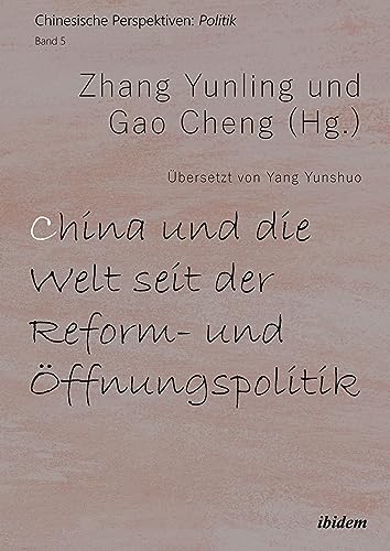 9783838217765: China und die Welt seit der Reform- und ffnungspolitik