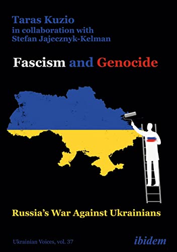 Stock image for Fascism and Genocide: Russia  s War Against Ukrainians (Ukrainian Voices) for sale by Books From California