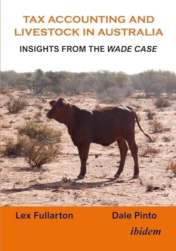 Beispielbild fr Tax Accounting and Livestock in Australia: Insights from the Wade Case zum Verkauf von Revaluation Books