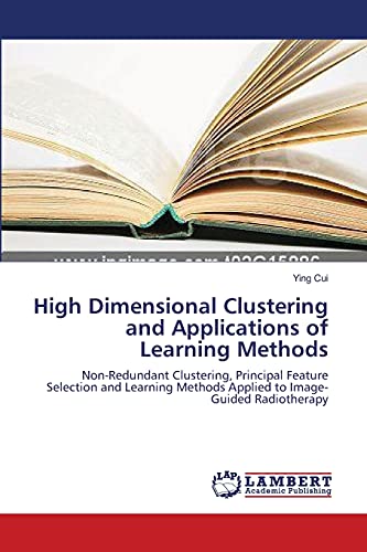 Imagen de archivo de High Dimensional Clustering and Applications of Learning Methods a la venta por Chiron Media