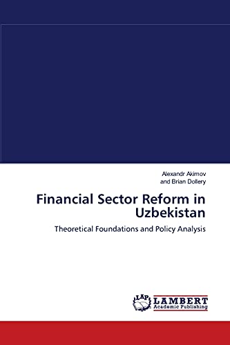 Stock image for Financial Sector Reform in Uzbekistan: Theoretical Foundations and Policy Analysis for sale by Lucky's Textbooks