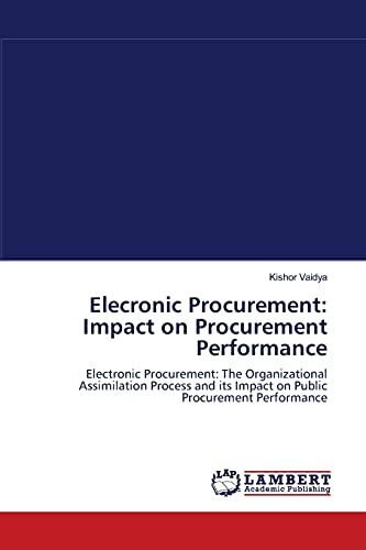 Elecronic Procurement: Impact on Procurement Performance - Vaidya, Kishor