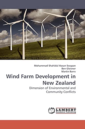 9783838303956: Wind Farm Development in New Zealand: Dimension of Environmental and Community Conflicts