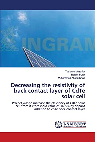 Beispielbild fr Decreasing the resistivity of back contact layer of CdTe solar cell zum Verkauf von Chiron Media