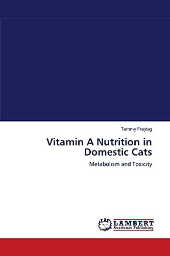 Stock image for VITAMIN A NUTRITION IN DOMESTIC CATS: METABOLISM AND TOXICITY for sale by Basi6 International