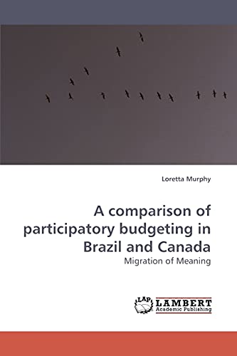 Imagen de archivo de A comparison of participatory budgeting in Brazil and Canada a la venta por Chiron Media