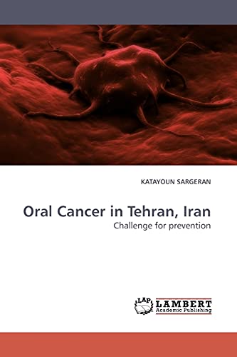 Stock image for Oral Cancer in Tehran, Iran for sale by Chiron Media