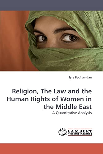 Imagen de archivo de Religion; The Law and the Human Rights of Women in the Middle East a la venta por Ria Christie Collections