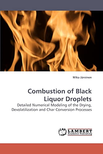 Beispielbild fr Combustion of Black Liquor Droplets zum Verkauf von Chiron Media