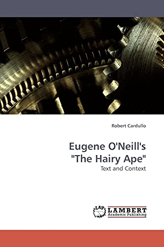 Stock image for Eugene O'Neill's "The Hairy Ape": Text and Context for sale by Lucky's Textbooks