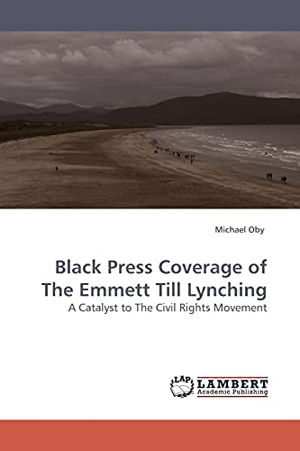 Stock image for Black Press Coverage of the Emmett Till Lynching for sale by Chiron Media