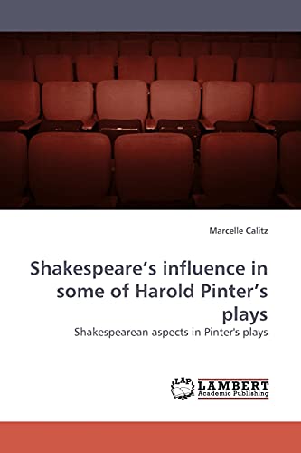 Stock image for Shakespeare's Influence in Some of Harold Pinter's Plays for sale by Ria Christie Collections