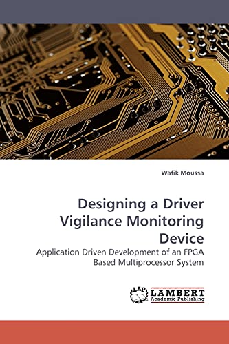 Stock image for Designing a Driver Vigilance Monitoring Device for sale by Chiron Media