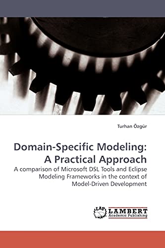 Stock image for Domain-Specific Modeling: A Practical Approach for sale by Chiron Media