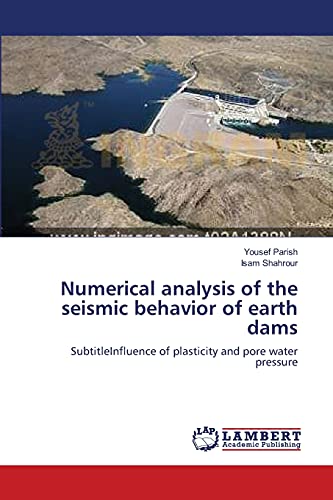 Stock image for Numerical analysis of the seismic behavior of earth dams for sale by Chiron Media