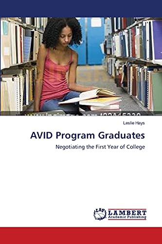 Stock image for AVID Program Graduates: Negotiating the First Year of College for sale by Lucky's Textbooks